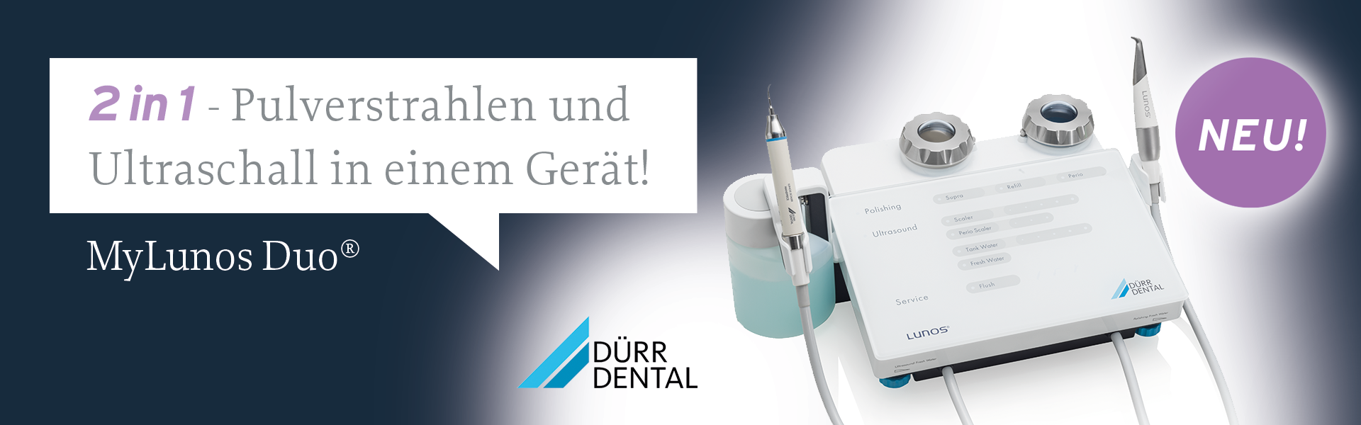 MyLunos Duo von Dürr Dental im Onlineshop von MULTIDENT entdecken 2 in 1 - Pulvestrahlen und Ultraschall in einem Gerät