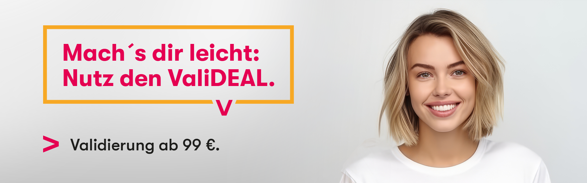 Valisy - Validierung ab € 99,- inkl. 3 Geräte. Mach jetzt den ValiDeal mit Valisy.